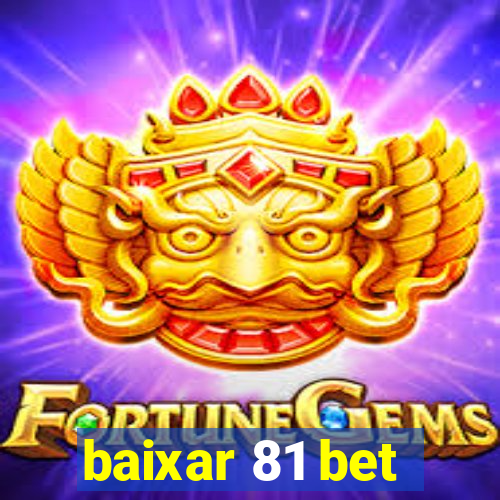 baixar 81 bet